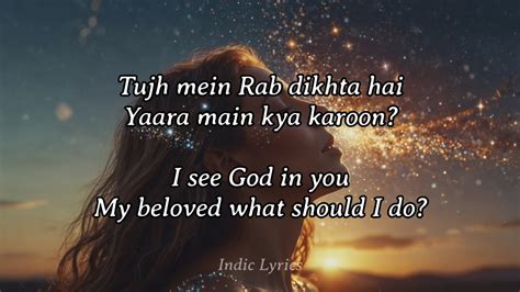 Tujh Mein Rab Dikhta Hai Lyrics Translation .